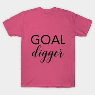 Goal Digger - Motivational Quote T-Shirt